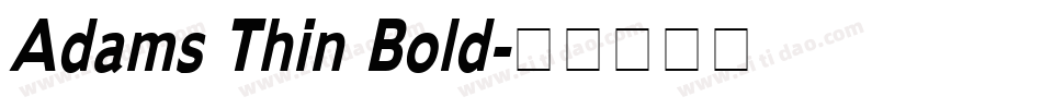 Adams Thin Bold字体转换